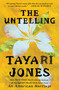 The Untelling - 9781538742129 by Tayari Jones