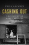Cashing Out (The Flight of Nazi Treasure, 1945-1948) by Neill Lochery, 9781541702301
