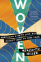 Woven (Nurturing a Faith Your Kid Doesn't Have to Heal From) by Meredith Miller, 9781546004356