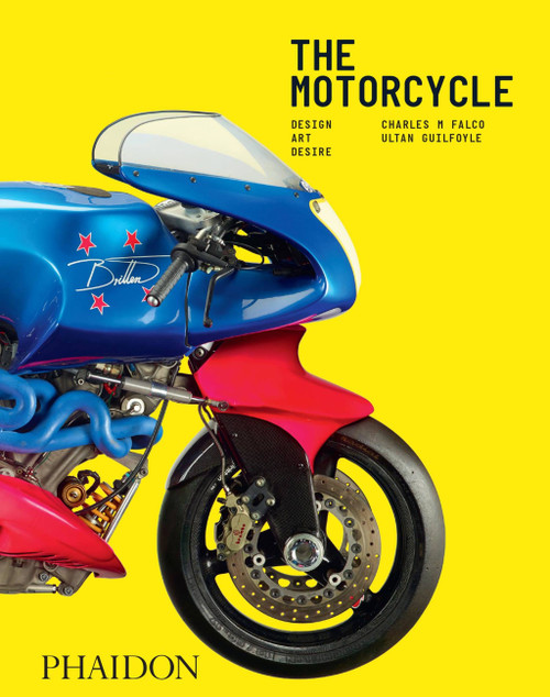 The Motorcycle (Design, Art, Desire) - 9781838666569 by Charles M Falco, Ultan Guilfoyle, 9781838666569