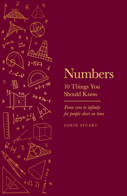 Numbers (10 Things You Should Know) by Colin Stuart, 9781841885636