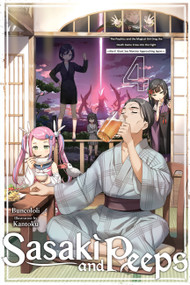 Sasaki and Peeps, Vol. 4 (light novel) (The Psychics and the Magical Girl Drag the Death Game Crew into the Fight ~Alert! Giant Sea Monster Approaching Japan~) by Buncololi, Kantoku, Alice Prowse, 9781975351670