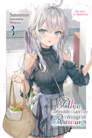 Alya Sometimes Hides Her Feelings in Russian, Vol. 3 by Sunsunsun, Momoco, Matthew Rutsohn, 9781975367572