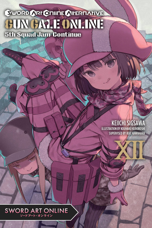 Sword Art Online Alternative Gun Gale Online, Vol. 12 (light novel) (5th Squad Jam: Continue) by Reki Kawahara, Keiichi Sigsawa, Kouhaku Kuroboshi, Stephen Paul, 9781975367862