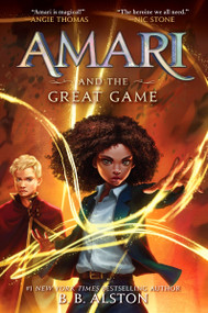 Amari and the Great Game - 9780062975201 by B. B. Alston, 9780062975201