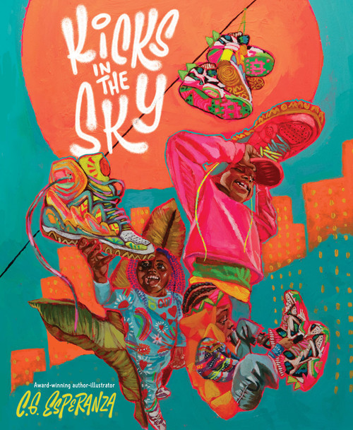 Kicks in the Sky by C.G. Esperanza, C.G. Esperanza, 9780062976239
