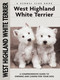 West Highland White Terrier by Penelope Ruggles-Smythe, 9781593782139