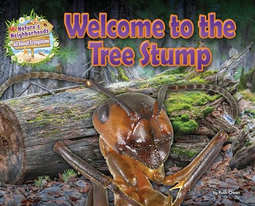 Welcome to the Tree Stump by Ruth Owen, 9781788562959