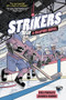 Strikers (A Graphic Novel) by Kiel Phegley, Jacques Khouri, 9781541589780