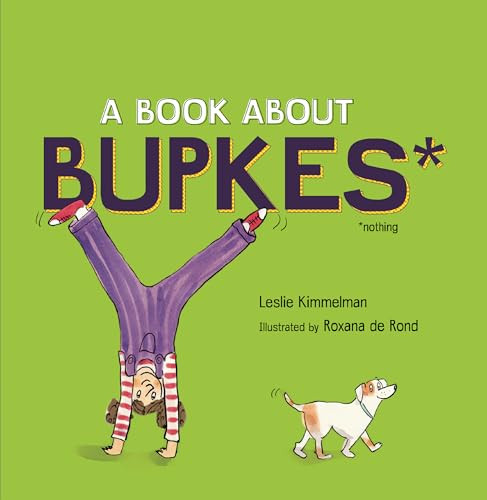 A Book about Bupkes - 9781728460291 by Leslie Kimmelman, Roxana de Rond, 9781728460291