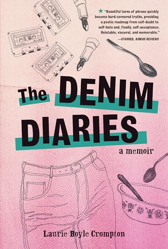 The Denim Diaries (A Memoir) by Laurie Boyle Crompton, 9781728477503