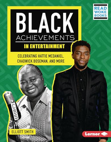 Black Achievements in Entertainment (Celebrating Hattie McDaniel, Chadwick Boseman, and More) by Elliott Smith, 9781728486635