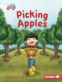 Picking Apples by Megan Borgert-Spaniol, Jeff Crowther, 9781728491219