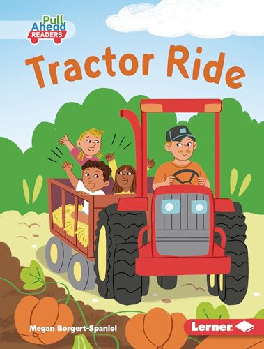 Tractor Ride by Megan Borgert-Spaniol, Susana Gurrea, 9781728491240