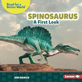 Spinosaurus (A First Look) by Jeri Ranch, 9781728491349