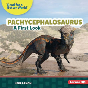Pachycephalosaurus (A First Look) by Jeri Ranch, 9781728491356