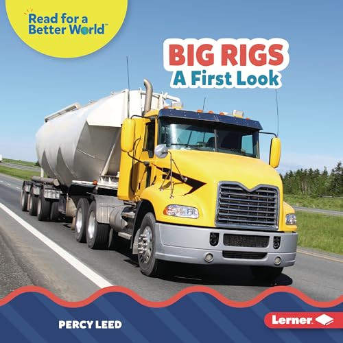 Big Rigs (A First Look) by Percy Leed, 9781728491394
