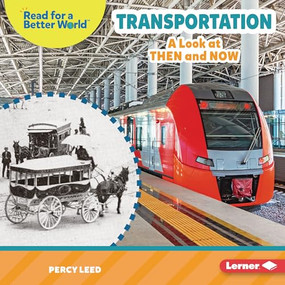 Transportation (A Look at Then and Now) by Percy Leed, 9781728491509