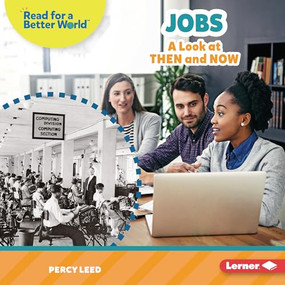 Jobs (A Look at Then and Now) by Percy Leed, 9781728491516