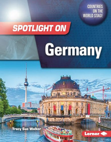 Spotlight on Germany by Tracy Sue Walker, 9781728491981