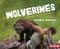 Wolverines (Nature's Cleanup Crew) - 9781728499949 by Sandra Markle, 9781728499949