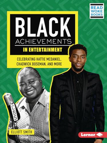 Black Achievements in Entertainment (Celebrating Hattie McDaniel, Chadwick Boseman, and More) - 9781728499987 by Elliott Smith, 9781728499987