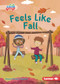 Feels Like Fall - 9798765603093 by Megan Borgert-Spaniol, Felicity Sheldon, 9798765603093