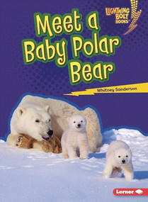 Meet a Baby Polar Bear - 9798765603260 by Whitney Sanderson, 9798765603260
