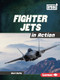 Fighter Jets in Action - 9798765603390 by Mari Bolte, 9798765603390