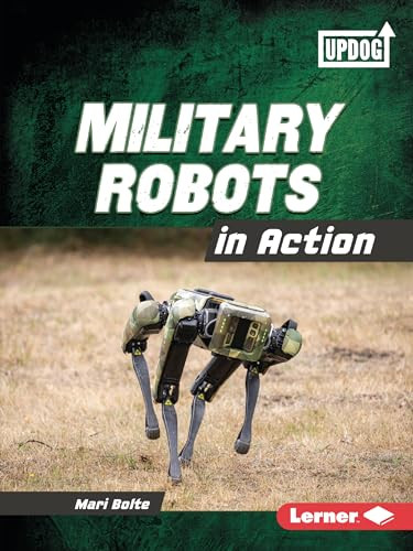 Military Robots in Action - 9798765603413 by Mari Bolte, 9798765603413