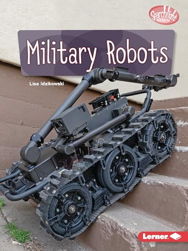 Military Robots - 9798765603666 by Lisa Idzikowski, 9798765603666
