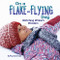 On a Flake-Flying Day (Watching Winter's Wonders) by Buffy Silverman, 9798765605028
