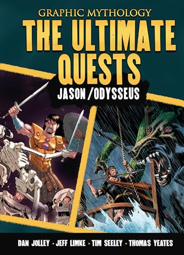 The Ultimate Quests (The Legends of Jason and Odysseus) by Dan Jolley, Jeff Limke, Tim Seeley, Thomas Yeates, 9798765607879