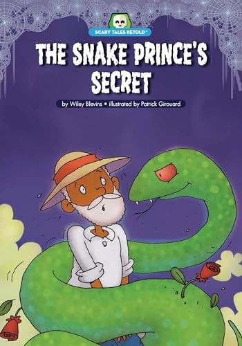 The Snake Prince's Secret - 9781643712192 by Wiley Blevins, Patrick Girouard, 9781643712192