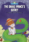 The Snake Prince's Secret - 9781643712192 by Wiley Blevins, Patrick Girouard, 9781643712192