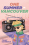 One Summer in Vancouver - 9781459417168 by Tony Correia, 9781459417168
