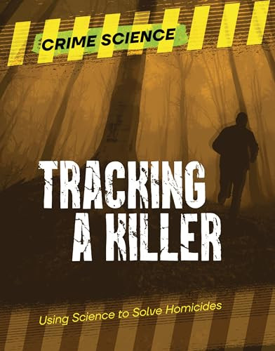 Tracking a Killer (Using Science to Solve Homicides) by Sarah Eason, 9781915153883