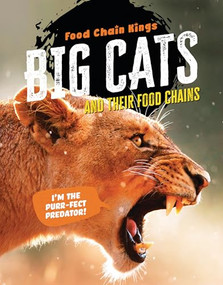 Big Cats (And Their Food Chains) - 9781915761354 by Katherine Eason, 9781915761354