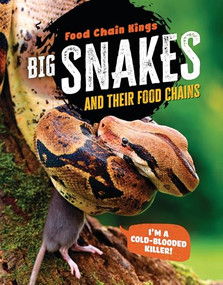 Big Snakes (And Their Food Chains) - 9781915761361 by Katherine Eason, 9781915761361