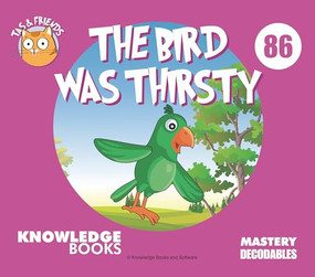 The Bird Was Thirsty (Book 86) by William Ricketts, Dean Maynard, 9781761271069