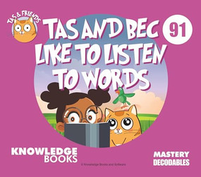 Tas and Bec Like to Listen to Words (Book 91) by William Ricketts, Dean Maynard, 9781761271113