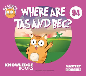 Where Is Tas and Bec? (Book 94) by William Ricketts, Dean Maynard, 9781761271144