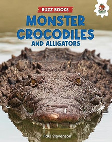 Monster Crocodiles and Alligators by Paul Stevenson, 9781915461865