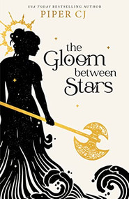 The Gloom Between Stars by Piper CJ, 9781728270760
