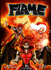 Flame, volume 1 by Everett Montgomery, Jalisha McCoy, 9798986157634