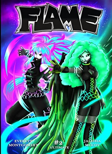 Flame, volume 2 by Everett Montgomery, Jalisha McCoy, 9798986157641