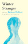 Winter Stranger (Poems) by Jackson Holbert, 9781639550418
