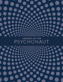 Journal of the Psychonaut by M.A.P.S., 9798985012231