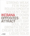 Ikebana. Opposites Attract by Katrien Van Moerbeke, 9789058566966