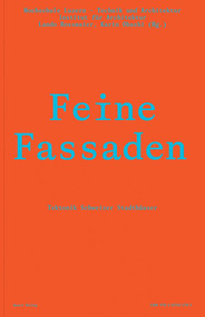 Feine Fassaden (Tektonik Schweizer Stadthäuser) (German Edition) by Lando Rossmaier, Karin Ohashi, 9783037612781